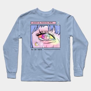 I paused my favorite anime to be here Long Sleeve T-Shirt